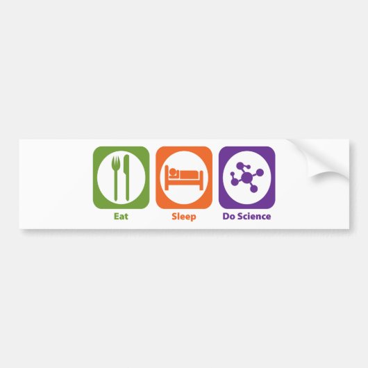 Eten Slapen Doen Wetenschap Bumpersticker (Voorkant)