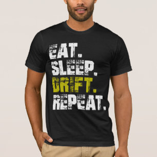 Eten Slapen Driften Herhalen - Grappig Driften T-shirt