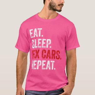 Eten Slapen Fi Auto's Herhalen Grappige Auto Fiing T-shirt