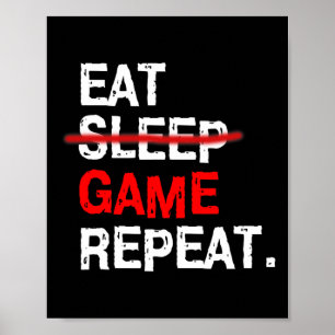 Eten Slapen Game Herhalen Bord Pc Video Gamer Verj Poster