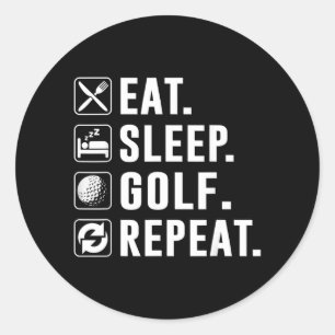 Eten Slapen Golf Herhalen Cool Golf Golfen Grappig Ronde Sticker