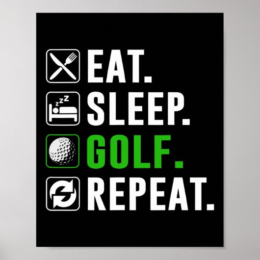 Eten Slapen Golf Herhalen Grappige Golfende Golfer Poster (Voorkant)