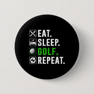 Eten Slapen Golf Herhalen Grappige Golfende Golfer Ronde Button 5,7 Cm