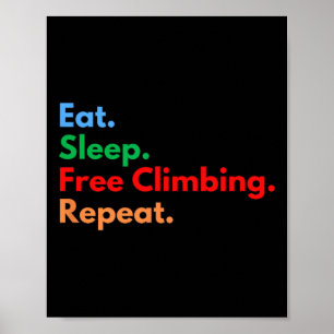 Eten Slapen Gratis Klimmen Herhalen Gratis Klimmer Poster