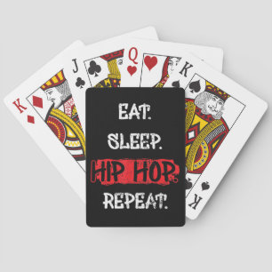 Eten Slapen Hip Hop Herhalen Oude School Rap 90s C Pokerkaarten