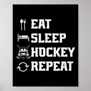 Eten Slapen Hockey Herhalen IJshockey Speler Puck Poster