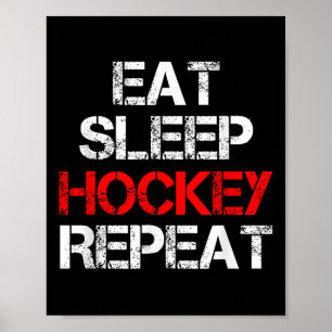 Eten Slapen Hockey Herhalen Ijsveld Schaatsen Cana Poster