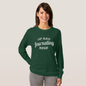 Eten Slapen Journaling Herhalen T-shirt (Voorkant volledig)
