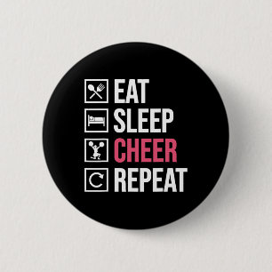 Eten Slapen Juichen Herhalen Grappig Cheerleaden C Ronde Button 5,7 Cm