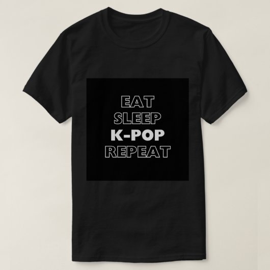 ETEN, SLAPEN, K-POP, HERHALEN (1) T-SHIRT (Design voorkant)