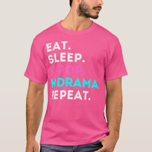 Eten Slapen K-Pop K-Drama Herhalen T-shirt