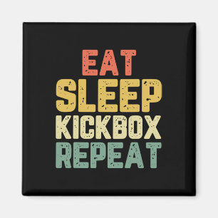 Eten Slapen Kickboxen Herhalen Kickboksen Kick Bok Magneet