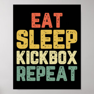 Eten Slapen Kickboxen Herhalen Kickboksen Kick Bok Poster