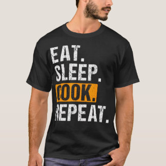 Eten Slapen Koken Herhalen Kookliefhebber Voor Vro T-shirt