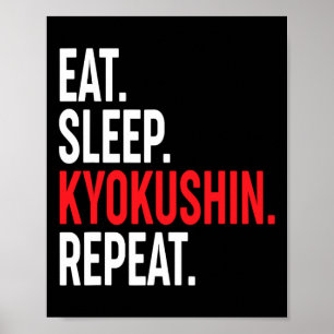 Eten Slapen Kyokushin Herhalen Japanse Karate Kung Poster