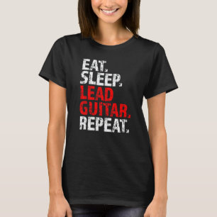 Eten Slapen Leidende Gitaar Herhalen Elektrische R T-shirt
