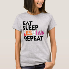 ETEN SLAPEN LESBIEN HERHALEN T-SHIRT