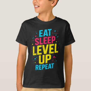 Eten Slapen Level Omhoog Herhalen Gamer Grappige V T-shirt