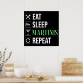 Eten. Slapen. Martinis. Herhalen. Poster (Keuken)