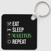 Eten. Slapen. Martinis. Herhalen. Sleutelhanger (Achterkant)