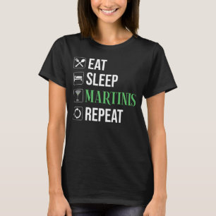 Eten. Slapen. Martinis. Herhalen. T-shirt