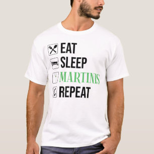 Eten. Slapen. Martinis. Herhalen. T-shirt