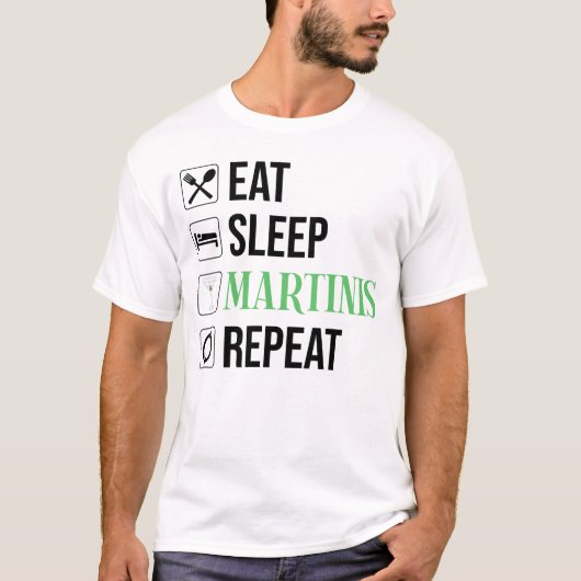 Eten. Slapen. Martinis. Herhalen. T-shirt (Voorkant)