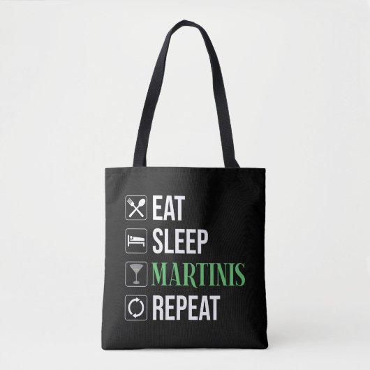 Eten. Slapen. Martinis. Herhalen. Tote Bag (Voorkant)