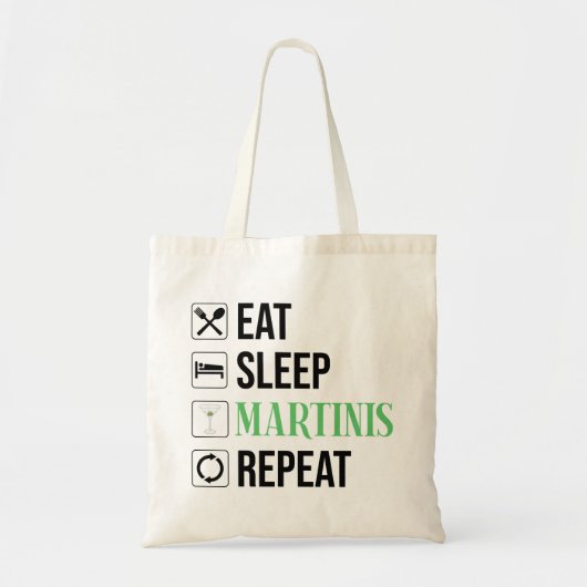Eten. Slapen. Martinis. Herhalen. Tote Bag (Voorkant)