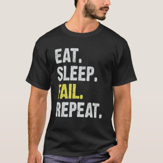 Eten Slapen Mislukken Herhalen om te Slagen Leer v T-shirt