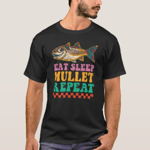 Eten slapen Mullet herhalen T-shirt