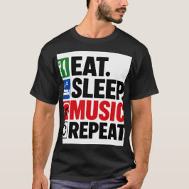 Eten Slapen Muziek Herhalen T-shirt
