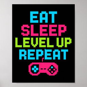 Eten Slapen Niveau Verhogen Herhalen Gamer Grappig Poster