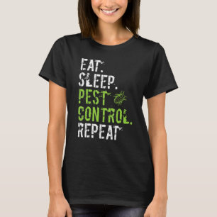 Eten Slapen Ongediertebestrijding Herhalen Ongedi T-shirt