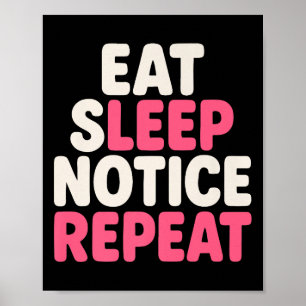 Eten Slapen Opmerken Herhalen Grappige Humor Citaa Poster