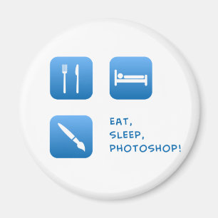 Eten, slapen, Photoshop Magneet