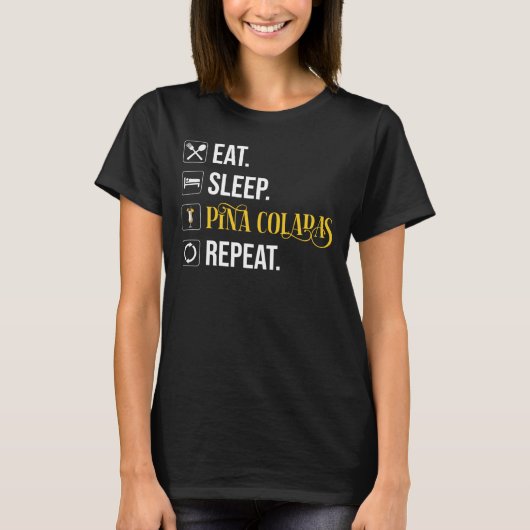 Eten. Slapen. Pina Colada's. Herhalen. T-shirt (Voorkant)