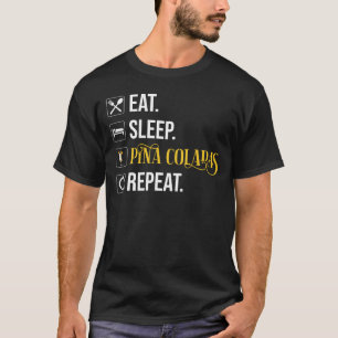 Eten. Slapen. Pina Colada's. Herhalen. T-shirt