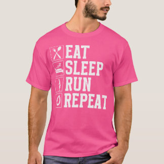 Eten Slapen Rennen Herhalen Grappige Hardloper T-shirt