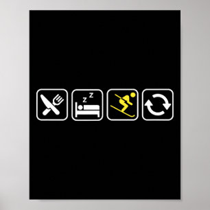 Eten Slapen Skiën Herhalen _ Ski Liefhebbers _ Ski Poster