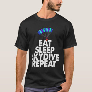 Eten Slapen Skydiven Herhalen Skydiven T-shirt