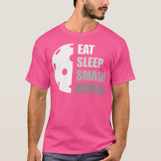 Eten Slapen Smash Herhalen Funny Pickleball T-shirt