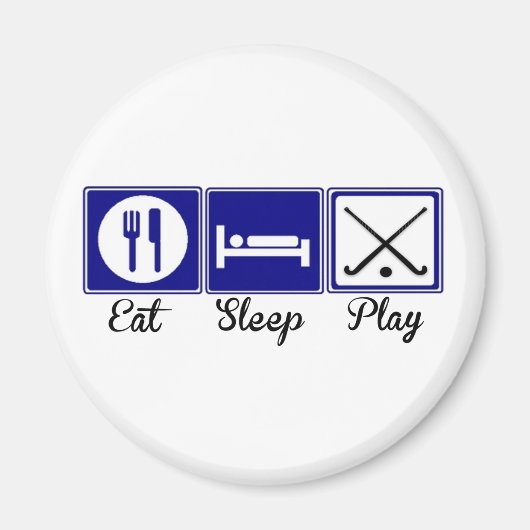 Eten, slapen, spelen - Field Hockey Magneet (Voorkant)