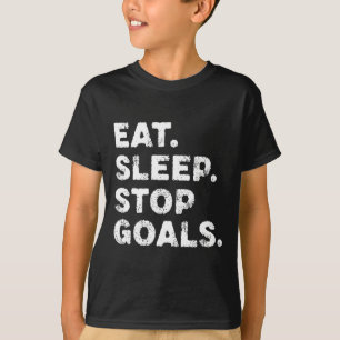 Eten Slapen Stoppen Doelen Grappige Voetbal Hockey T-shirt