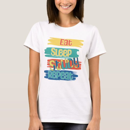 Eten Slapen Studeren Herhalen T-shirt (Voorkant)