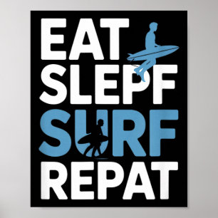 Eten Slapen Surfen Herhalen Grappige Spreuk Surfer Poster