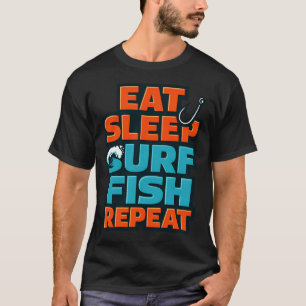 Eten Slapen Surfen Vissen Herhalen Grappige Surf V T-shirt