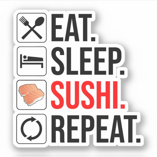 Eten. Slapen. Sushi. Herhalen Sticker (Voorkant)