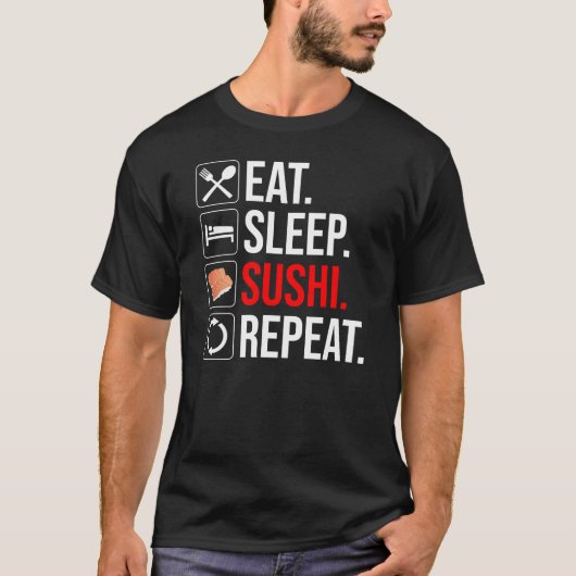 Eten. Slapen. Sushi. Herhalen T-shirt (Voorkant)