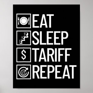 Eten Slapen Tarief Herhalen Grappig Trump Tarief Poster